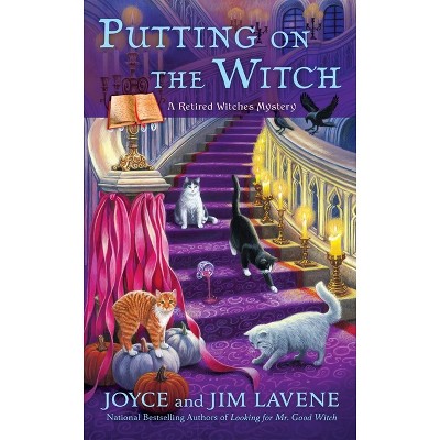 Putting on the Witch - (Retired Witches Mysteries) by  Joyce Lavene (Paperback)
