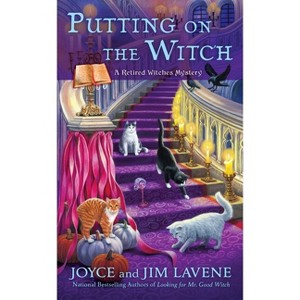 Putting on the Witch - (Retired Witches Mysteries) by  Joyce Lavene (Paperback) - 1 of 1
