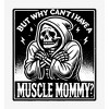 "But Why Can't I Have A Muscle Mommy?" Adult Crew Neck Short Sleeve Tee - 2 of 2