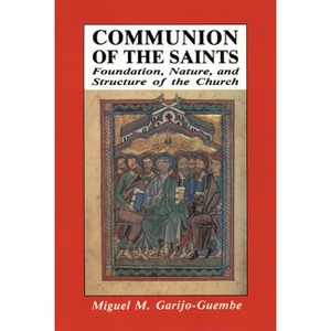 Communion of the Saints - by  Miguel M Garijo-Guembe (Paperback) - 1 of 1