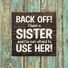 Slickblue Funny Sister Quote Wood Sign – Rustic Knotty Pine Wall or Shelf Decor, 7x7 Inches, Color Options - 3 of 3