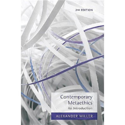 Contemporary Metaethics - 2nd Edition by  Alexander Miller (Hardcover)