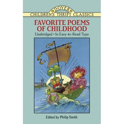 Favorite Poems of Childhood - (Dover Children's Thrift Classics) by  Philip Smith (Paperback)