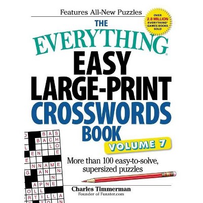 The Everything Easy Large-Print Crosswords Book, Volume 7 - (Everything(r)) by  Charles Timmerman (Paperback)