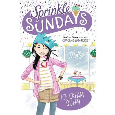  Ice Cream Queen, 11 - (Sprinkle Sundays) by  Coco Simon (Hardcover) 