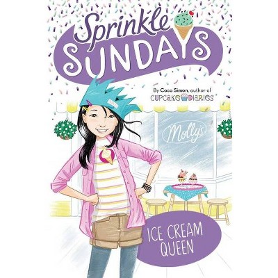  Ice Cream Queen, 11 - (Sprinkle Sundays) by  Coco Simon (Hardcover) 