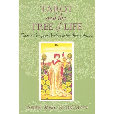Tarot and the Tree of Life - by  Isabel Radow Kliegman (Paperback)