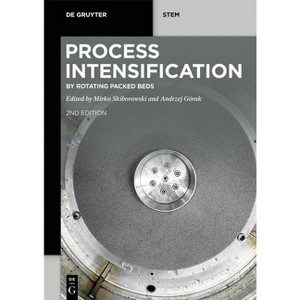 Process Intensification - (De Gruyter Stem) by  Mirko Skiborowski & Andrzej Górak (Paperback) - 1 of 1