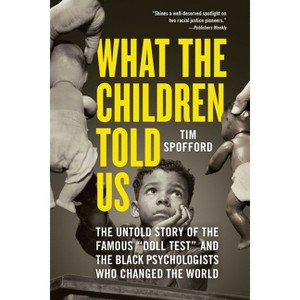 What the Children Told Us - by Tim Spofford - 1 of 1