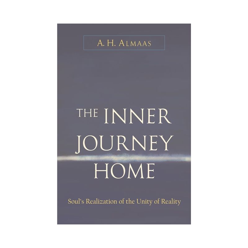 The Inner Journey Home - by  A H Almaas (Paperback), 1 of 2