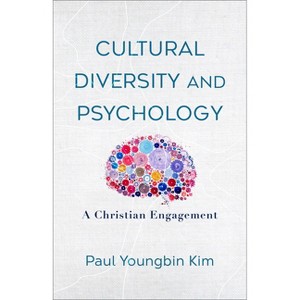 Cultural Diversity and Psychology - by  Paul Youngbin Kim (Paperback) - 1 of 1