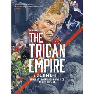 The Rise and Fall of the Trigan Empire, Volume III - (The Trigan Empire) by  Don Lawrence (Paperback) - 1 of 1
