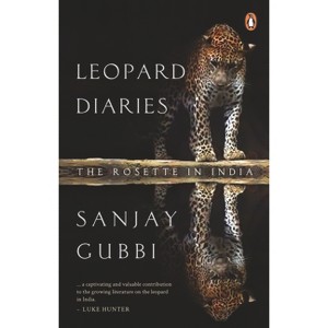 Leopard Diaries - by  Sanjay Gubbi (Paperback) - 1 of 1