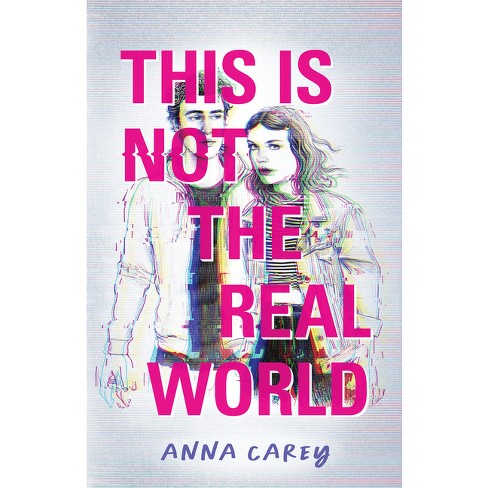 This Is Not the Real World - (This Is Not the Jess Show) by  Anna Carey (Hardcover) - image 1 of 1