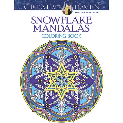 Creative Haven Snowflake Mandalas Coloring Book - (adult Coloring Books:  Mandalas) By Marty Noble (paperback) : Target