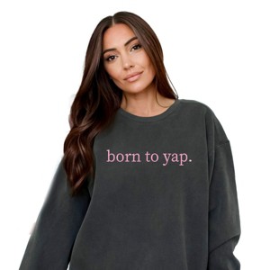 Simply Sage Market Embroidered Born To Yap Garment Dyed Sweatshirt - 1 of 4