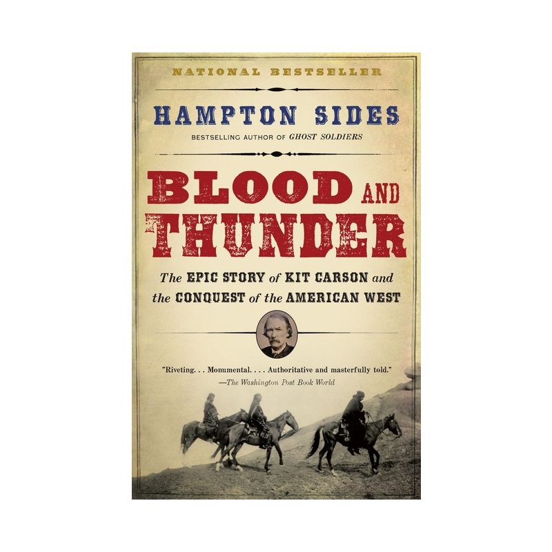 Blood and Thunder - by  Hampton Sides (Paperback), 1 of 2
