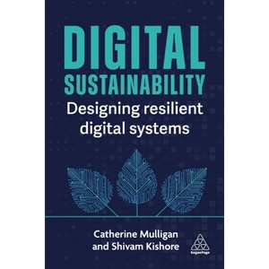 Digital Sustainability - by Catherine Mulligan & Shivam Kishore - 1 of 1