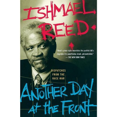 Another Day at the Front - by  Ishmael Reed (Paperback)