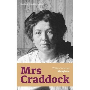 Mrs Craddock (the Classic Unabridged Edition) - by  William Somerset Maugham (Paperback) - 1 of 1