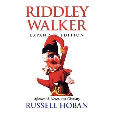 Riddley Walker, Expanded Edition - 2nd Edition by  Russell Hoban (Paperback)