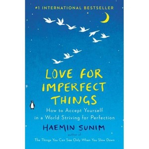 Love for Imperfect Things - by  Haemin Sunim (Hardcover) - 1 of 1