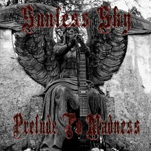 Sunless Sky - Prelude To Madness (CD) - 1 of 1