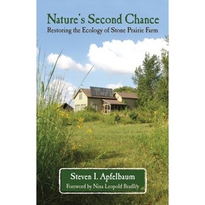 Nature's Second Chance - by  Steven Apfelbaum (Paperback) - 1 of 1