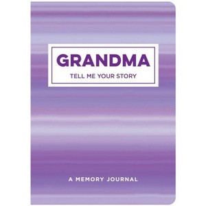 Grandma Tell Me Your Story - by  New Seasons & Publications International Ltd (Paperback) - 1 of 1