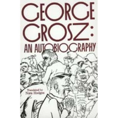 George Grosz - (Paperback)