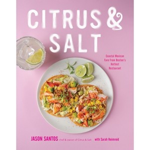 Citrus & Salt - by  Jason Santos (Hardcover) - 1 of 1