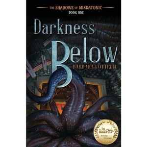Darkness Below - (The Shadows of Miskatonic) by  Barbara Cottrell (Paperback) - 1 of 1