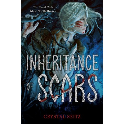 Inheritance of Scars - by Crystal Seitz