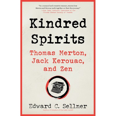 Kindred Spirits - by  Edward C Sellner (Paperback)
