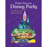 Poster Art of the Disney Parks, Second Edition - (Disney Editions Deluxe) by  Danny Handke (Hardcover)