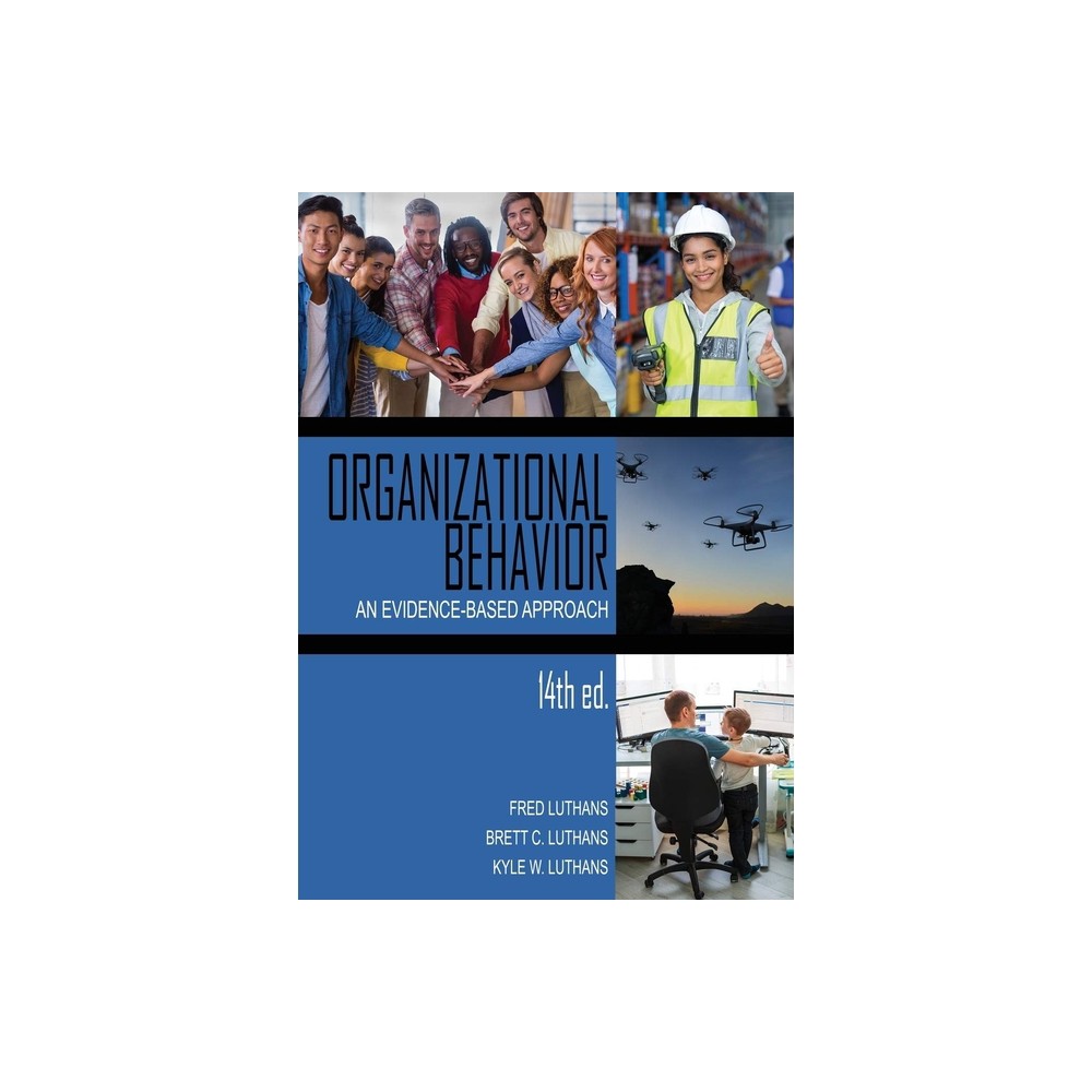 Organizational Behavior - 14th Edition by Fred Luthans & Brett C Luthans & Kyle W Luthans (Paperback)