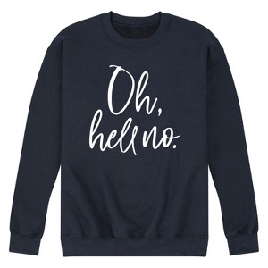 Men's - Instant Message - Oh Hell No Graphic Fleece Sweatshirt - 1 of 4