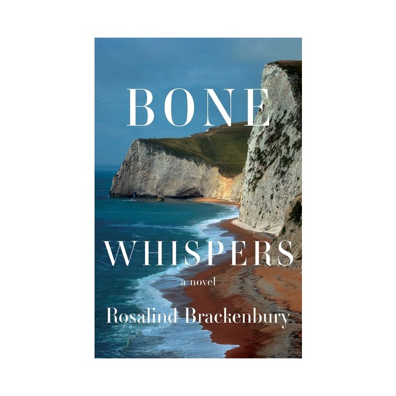 Bone Whispers - by  Rosalind Brackenbury (Paperback), 1 of 2