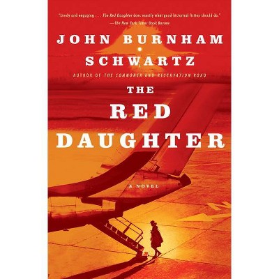 The Red Daughter - by  John Burnham Schwartz (Paperback)