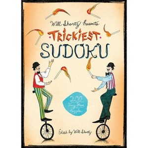 Will Shortz Presents Trickiest Sudoku - (Will Shortz Presents...) (Paperback) - 1 of 1