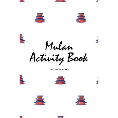 Mulan Coloring Book for Children (6x9 Coloring Book / Activity Book) - by  Sheba Blake (Paperback)