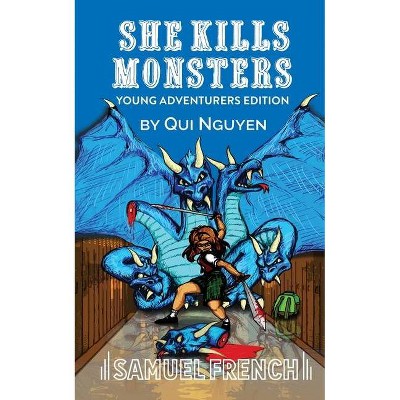 She Kills Monsters - by  Qui Nguyen (Paperback)