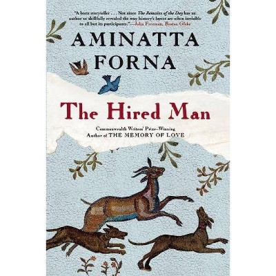 The Hired Man - by  Aminatta Forna (Paperback)