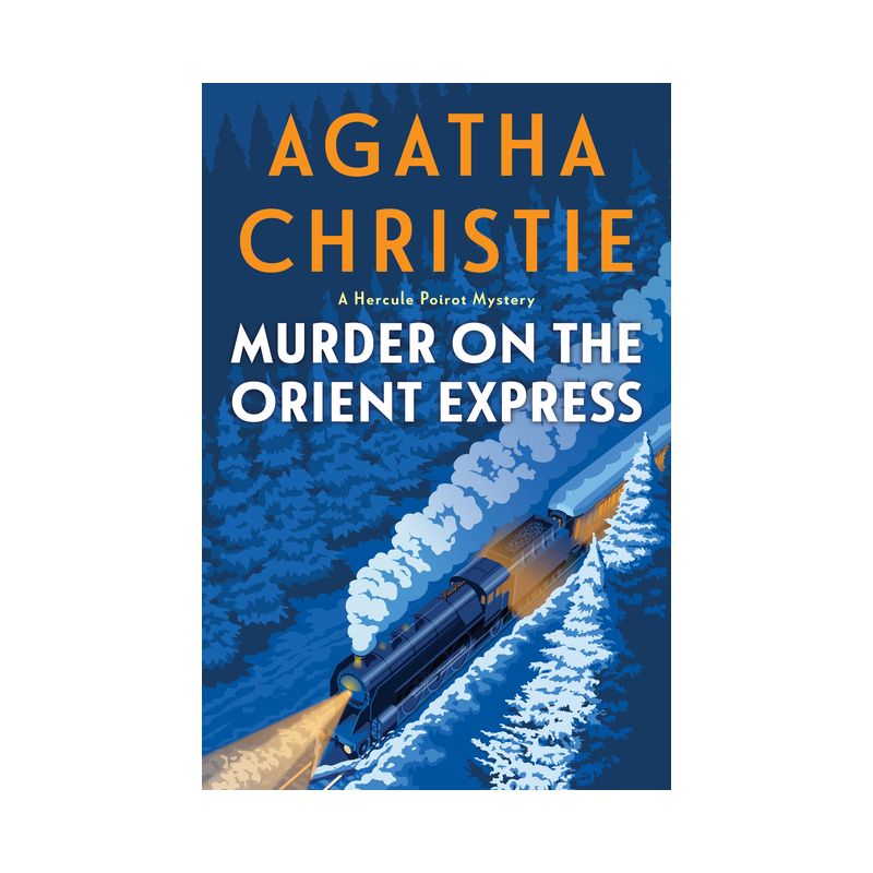 Murder on the Orient Express - (Hercule Poirot Mysteries) by  Agatha Christie (Paperback), 1 of 2