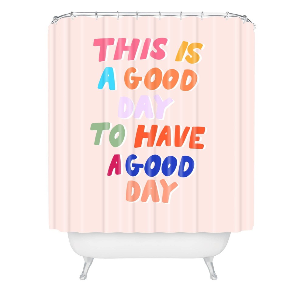 Photos - Shower Curtain Rhianna Marie Chan This Is A Good Day To Have A Good Day  Pink - Deny Designs