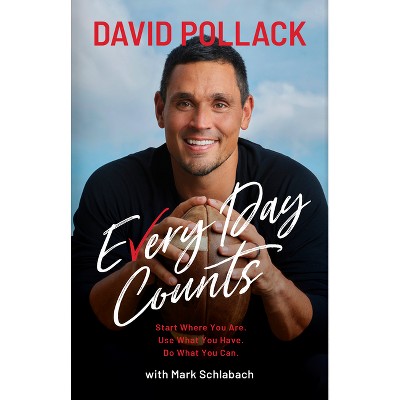 Every Day Counts - by  David Pollack & Mark Schlabach (Hardcover)
