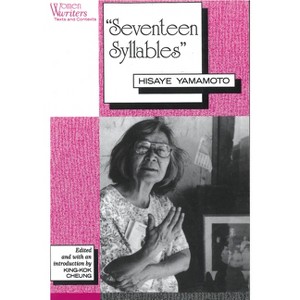 'Seventeen Syllables' - (Women Writers: Texts and Contexts) by  King-Kok Cheung (Paperback) - 1 of 1