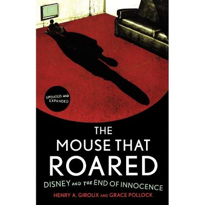 The Mouse that Roared - by  Henry A Giroux & Grace Pollock (Paperback)
