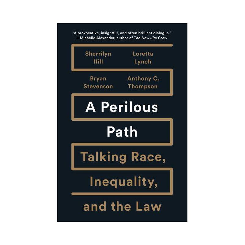 A Perilous Path - by  Sherrilyn Ifill & Loretta Lynch & Bryan Stevenson & Anthony C Thompson (Hardcover), 1 of 2