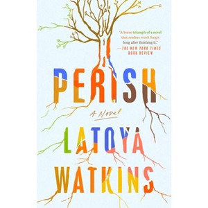 Perish - by  Latoya Watkins (Paperback) - 1 of 1